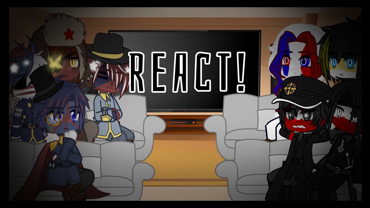 Countryhumans react to ships/Part 1/Gacha club 