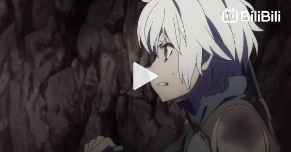 danmachi season 4 ep 22 - BiliBili