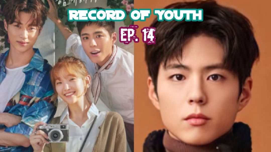 Record of Youth (2020) Ep 14 Sub Indonesia - Bstation