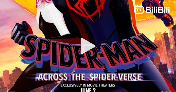 Watch Spider-Man: Across the Spider-Verse (2023) FullMovie For Free 720p -  BiliBili