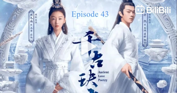 Ancient Love Poetry 千古玦尘 (Chinese TV Series, All Region, English Sub)