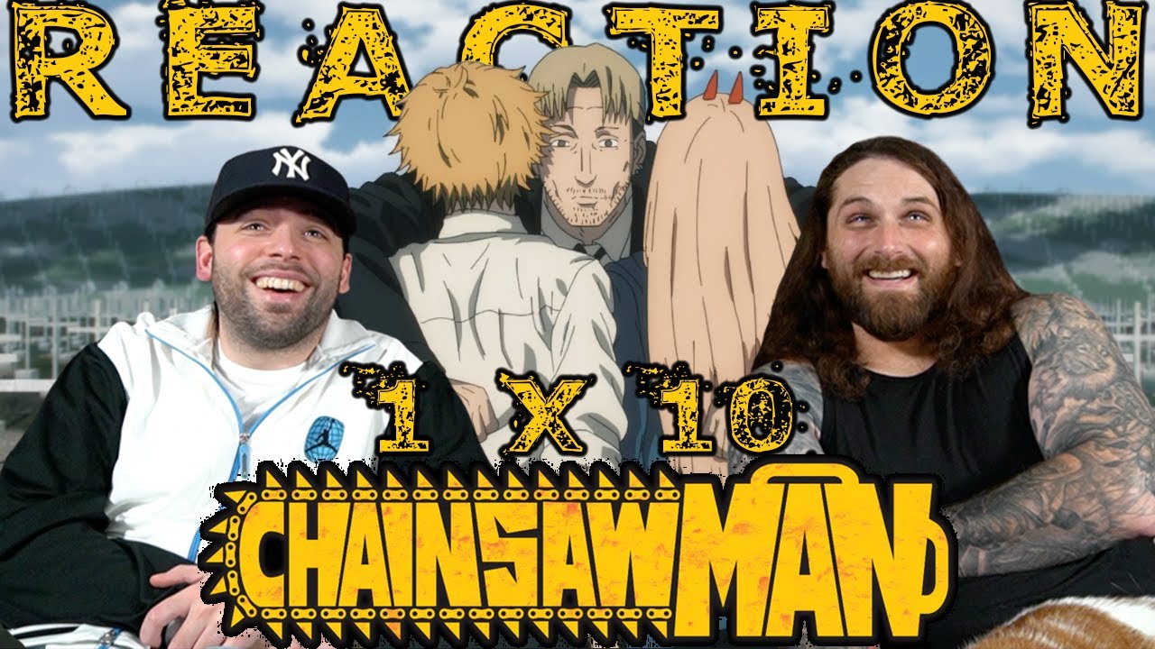 CHAINSAW MAN - “Bruised & Battered” EPISODE 10 (REACTION) 