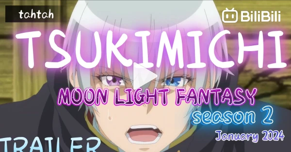 Tsukimichi: Moonlight Fantasy Episode 6 Season 1 (Dubbed) - BiliBili