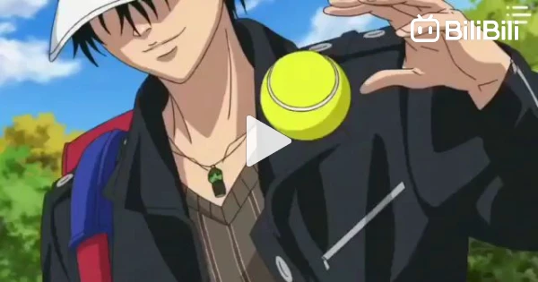 The Return Of Prince Of Tennis Ep 1 The return of the Prince of Tennis - BiliBili