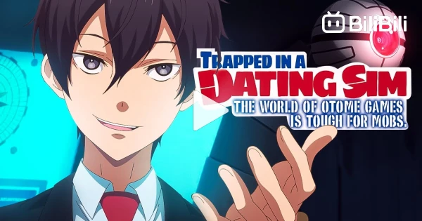 E.T [AMV] Trapped in a Dating Sim: The World of Otome Games Is
