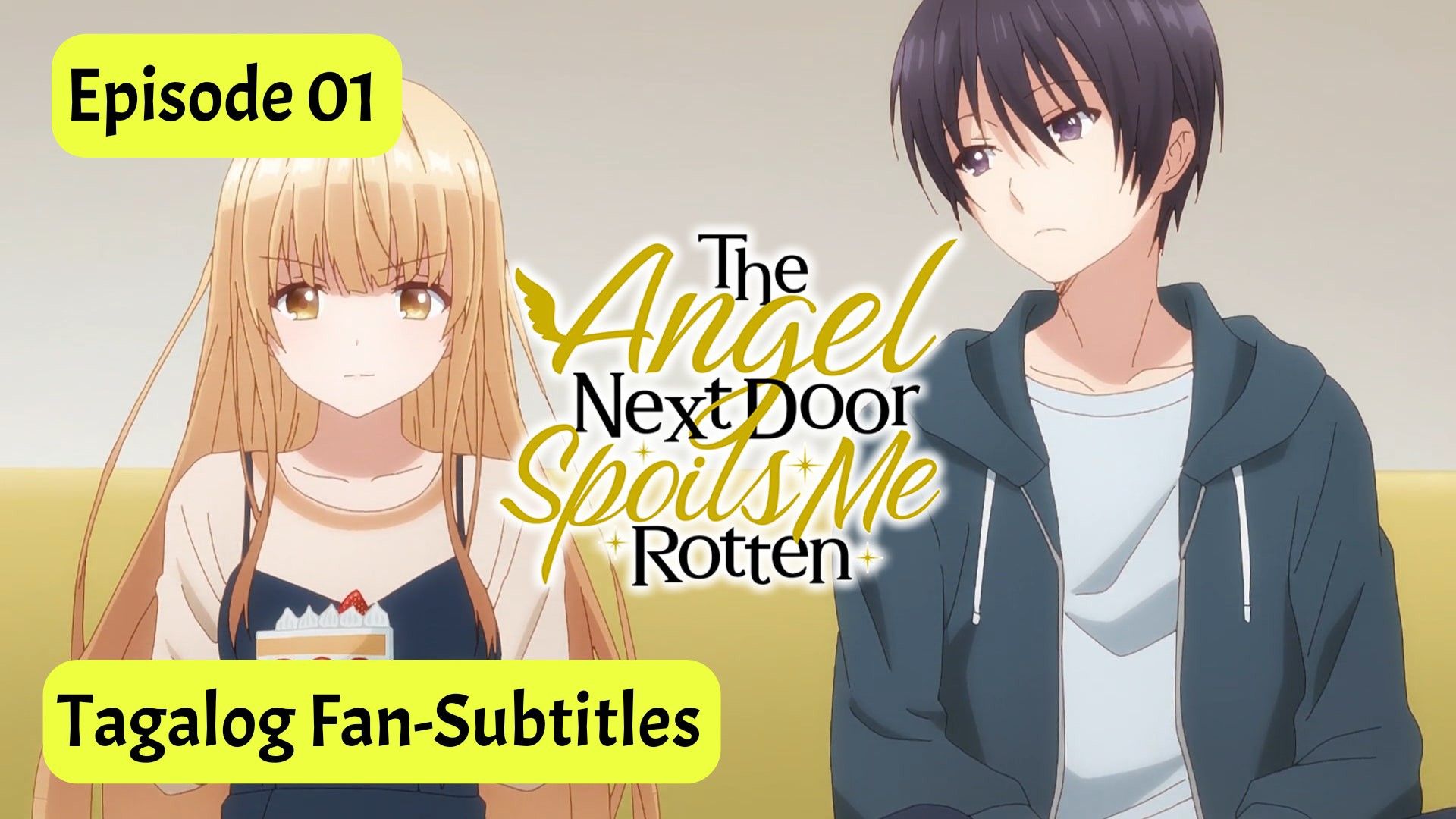 The Angel Next Door Spoils Me Rotten Episode 01 - BiliBili