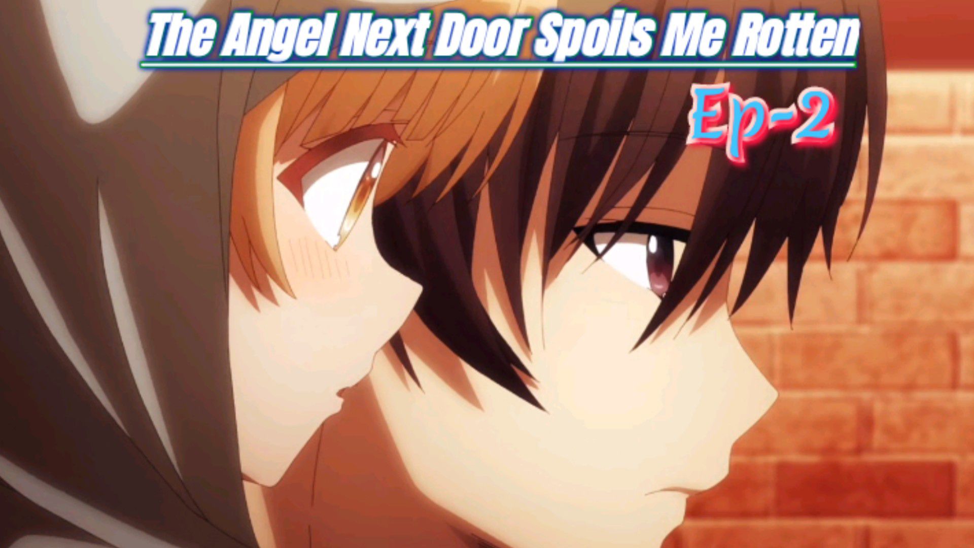 The Angel Next Door Spoils Me Rotten Hindi Dubbed by anime-nxprime on  DeviantArt