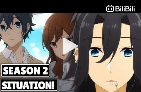 horimiya Season 2 episode 4 - BiliBili