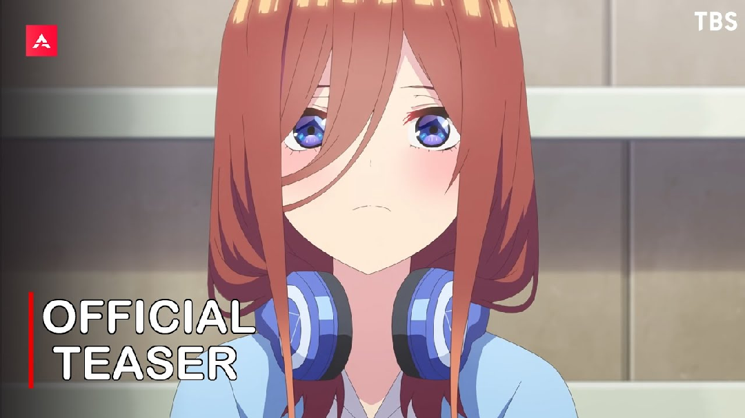 The Quintessential Quintuplets Movie– Official Announcement Trailer -  BiliBili