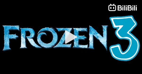 FROZEN 3 (2024) Trailer (link in description) - BiliBili