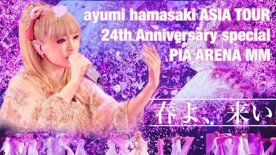 Ayumi Hamasaki - Asia Tour 24th Anniversary Special at Pia Arena