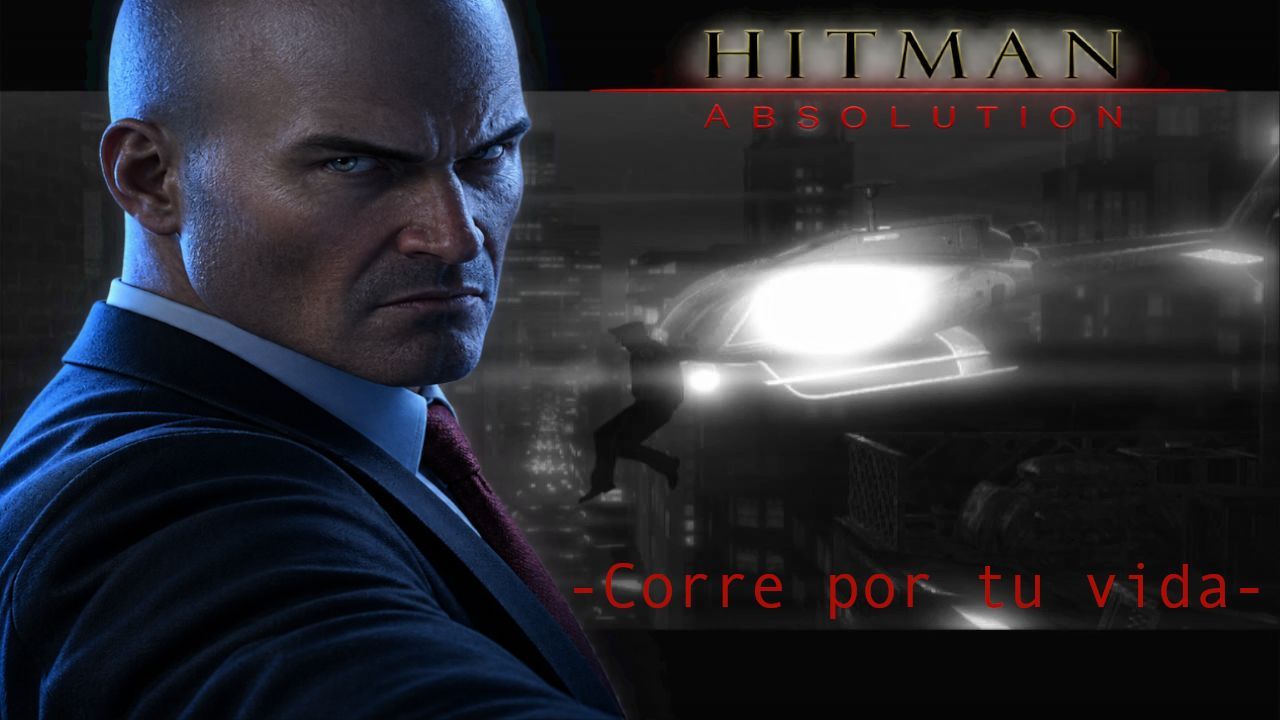 Hitman: Absolution | Corre por tu vida - BiliBili