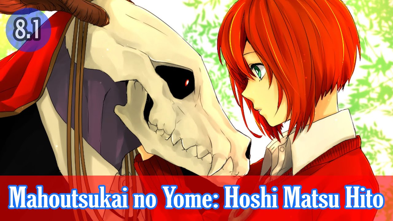 Mahou Tsukai no Yome: Hoshi Matsu Hito, Trailer da 2ª parte do OVA  divulgado » Anime Xis