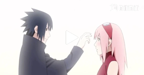 Sasuke and Sakura】 Love of life - BiliBili