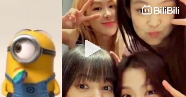 BLACKPINK s Minion Song Is So CUTE BiliBili blackpink-s-minion-song-is-so-cute-bilibili