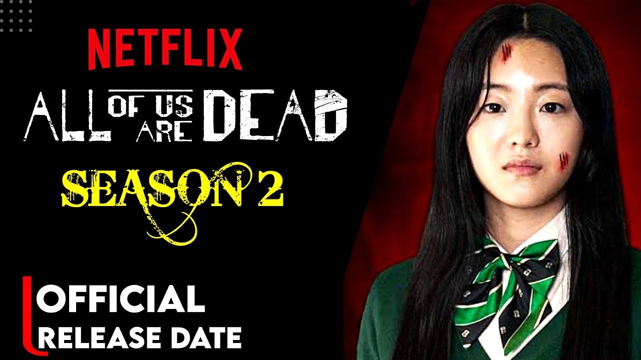 All Of Us Are Dead Season 2 Officially Coming To Netflix