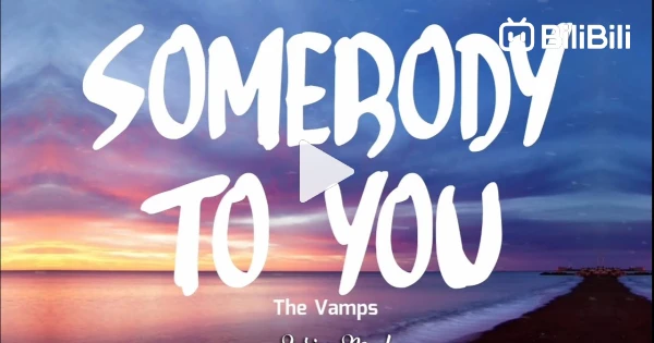 SOMEBODY TO YOU (TRADUÇÃO) - The Vamps 