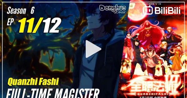 Where to Watch Quanzhi Fashi (Full Time Magister) for Free with