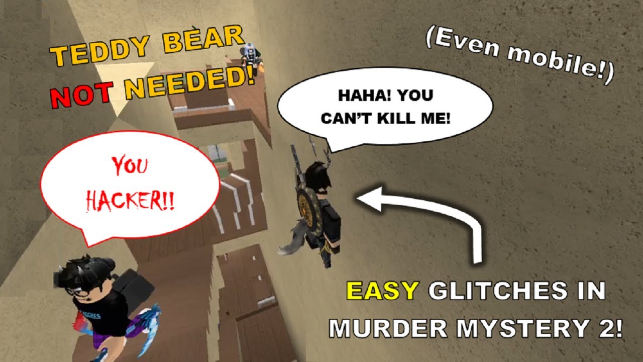 NO TEDDY BEAR!  *EASY* Murder Mystery 2 Glitches! (For Pc and