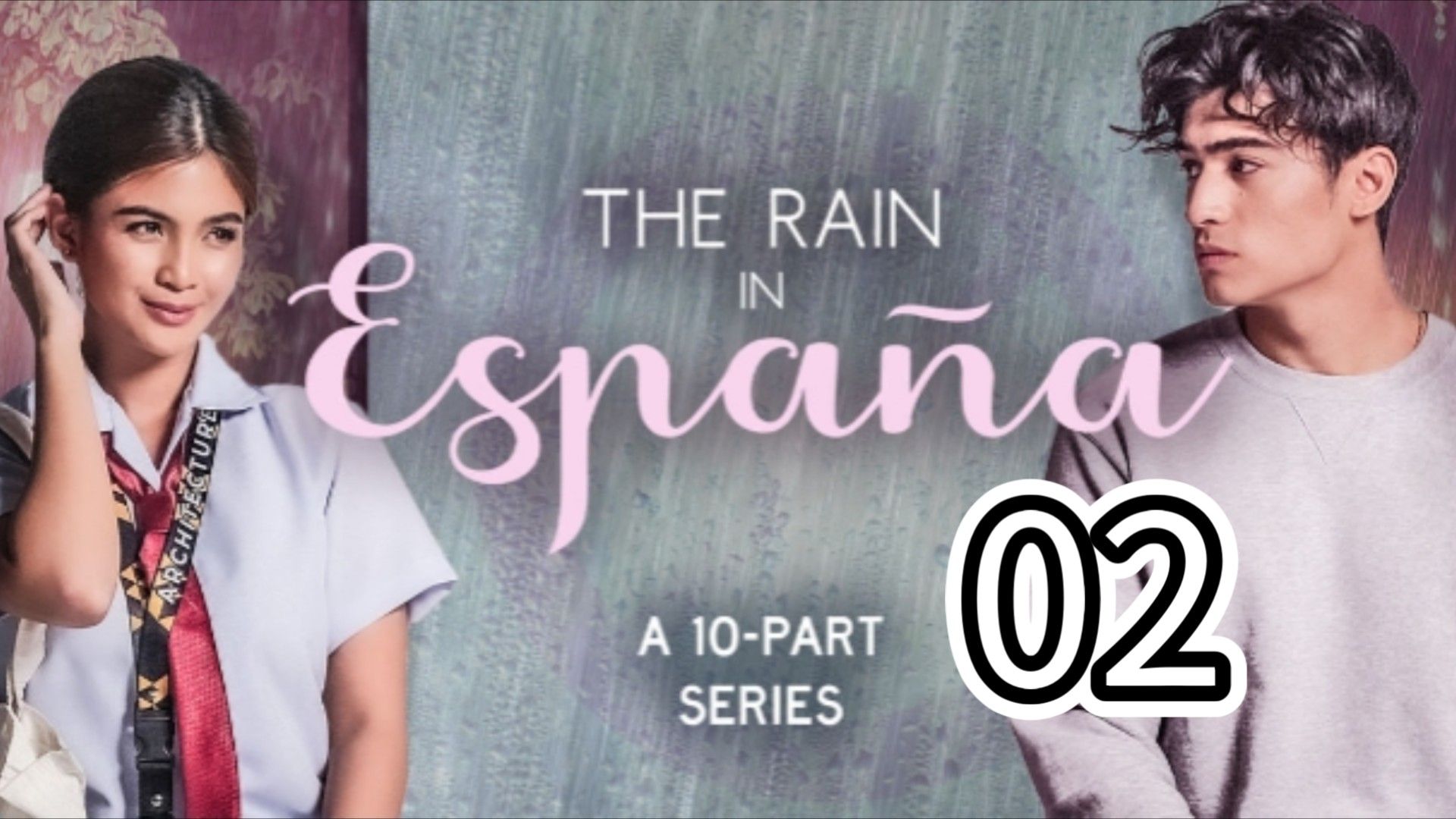 🇵🇭 The Rain in España- Episode 2 - BiliBili