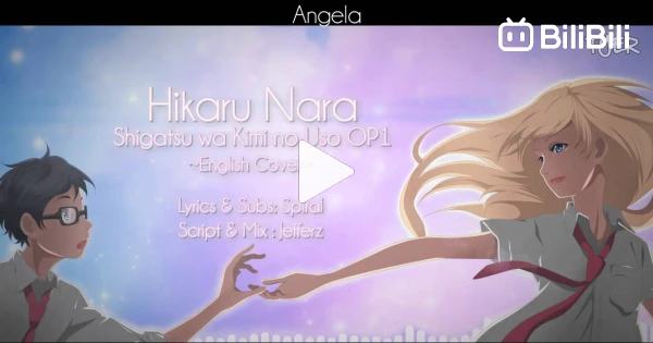 Your Lie in April] OP Hikaru Nara, Entire Ver_1 - BiliBili