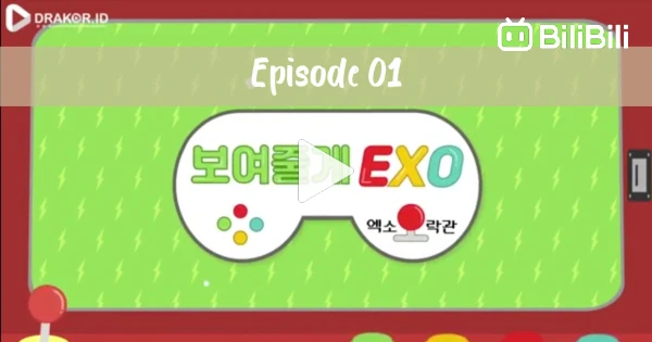 (SUB INDO) EXO Arcade Season 1 Eps. 01 - Bstation