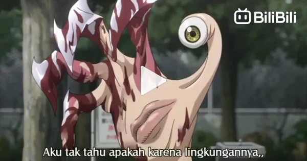 Kiseijuu : Sei no Kakuritsu episode 1 SUB INDONESIA - BiliBili