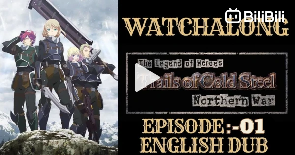 The Legend of Heroes: Trails of Cold Steel – Northern War 1. Sezon
