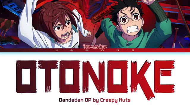 DANDADAN- OTONOKE By Creepy Nuts OP(OFFICIAL MUSIC VIDEO) - BiliBili