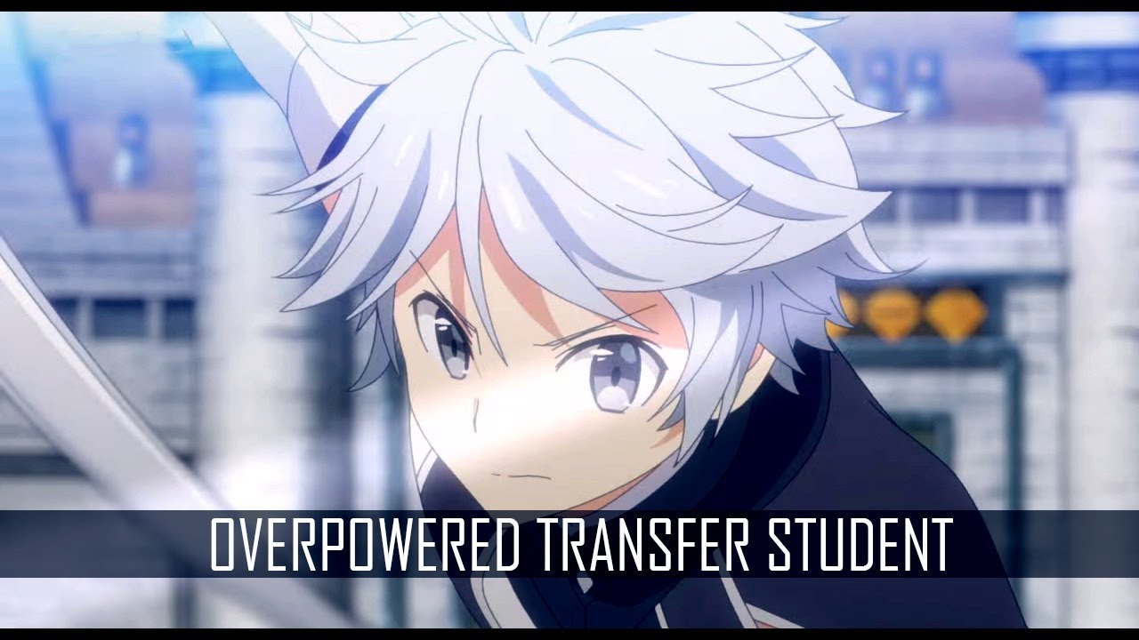 Top 10 Anime Ecchi Where Mc Is a Overpowered Transfer Student - BiliBili