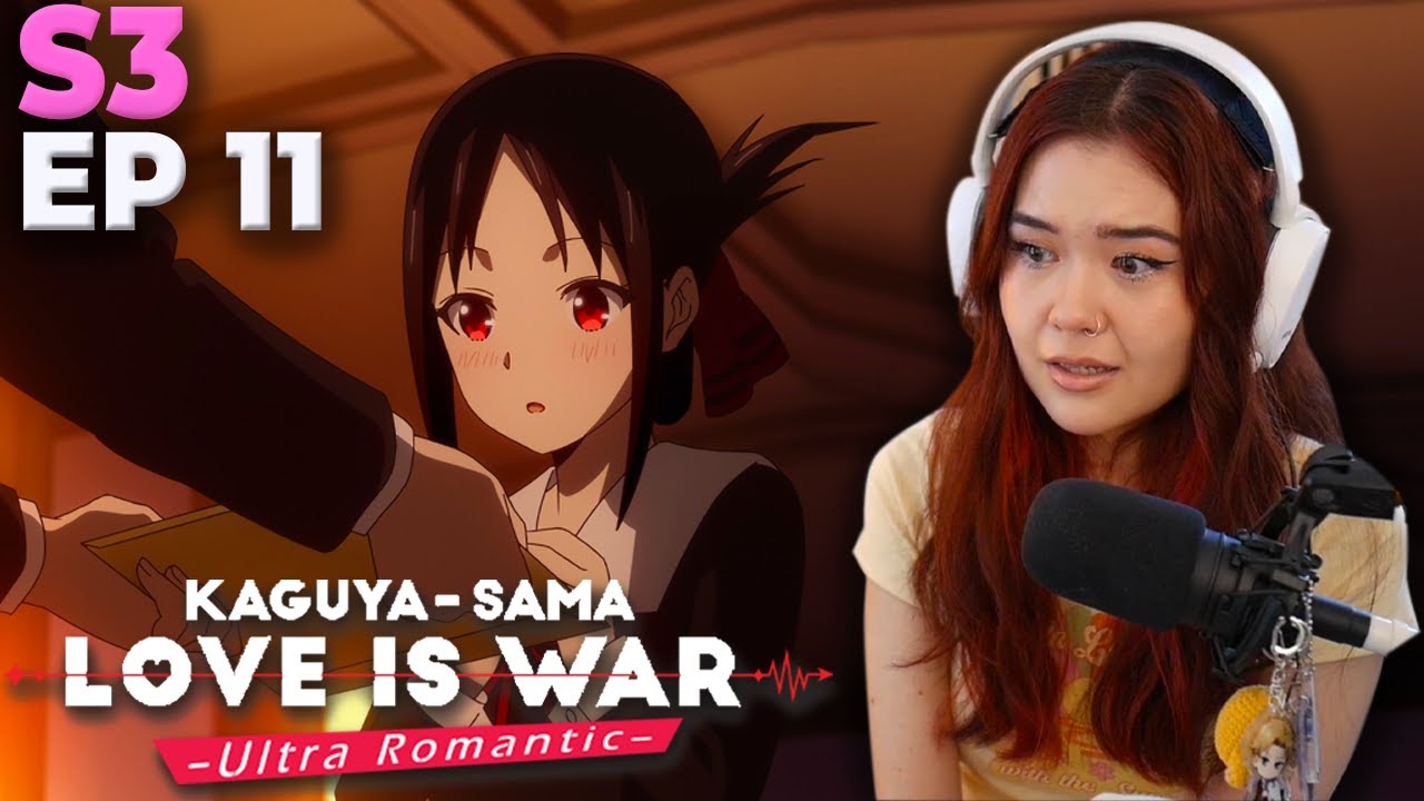 Kaguya-sama: Love Is War ~ Ultra Romantic Episode 11