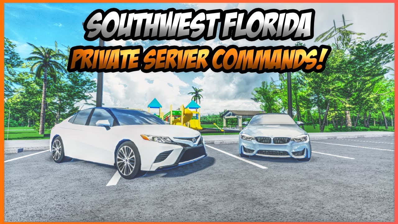 Southwest Florida Private Server Commands!