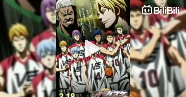 Kuroko no Basket: Last Game (Movie) - BiliBili
