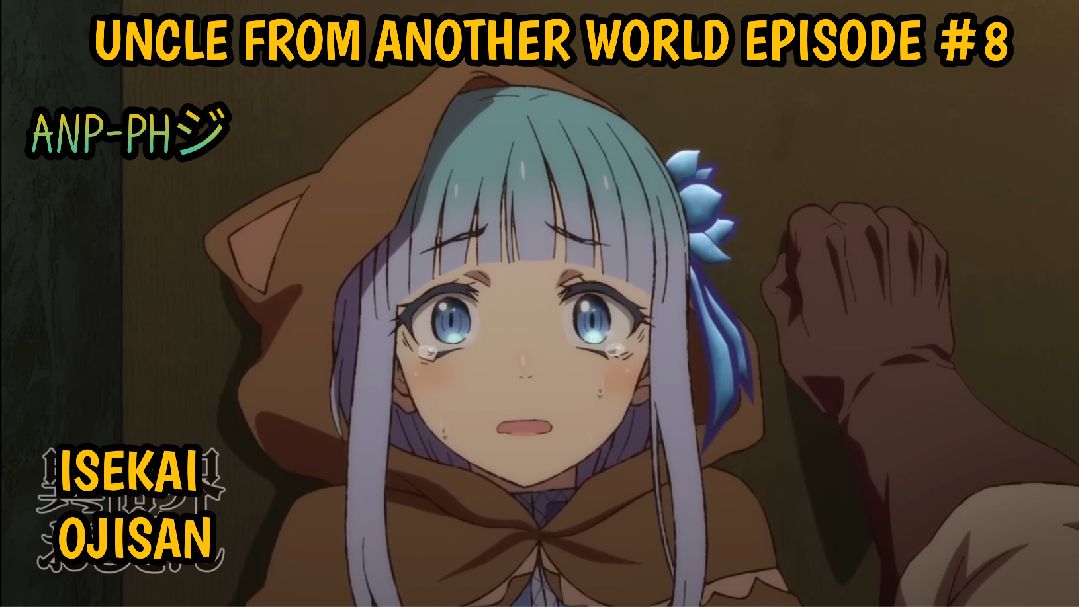 Isekai Ojisan-(Uncle From Another World) Episode 12 - BiliBili