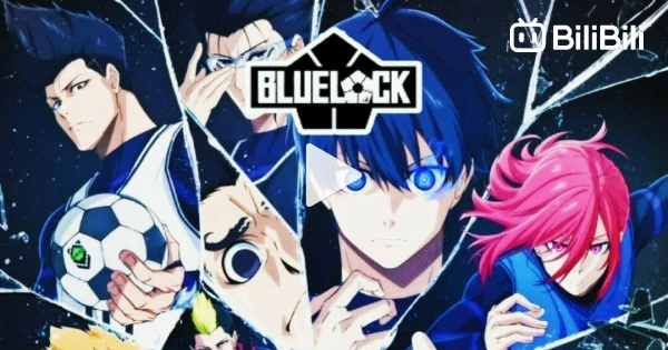 Blue Lock Episode 13 sub English - BiliBili
