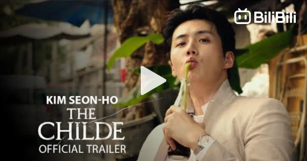 Childe Trailer THE CHILDE | TRAILER 1 | ENGLISH SUB - Bstation