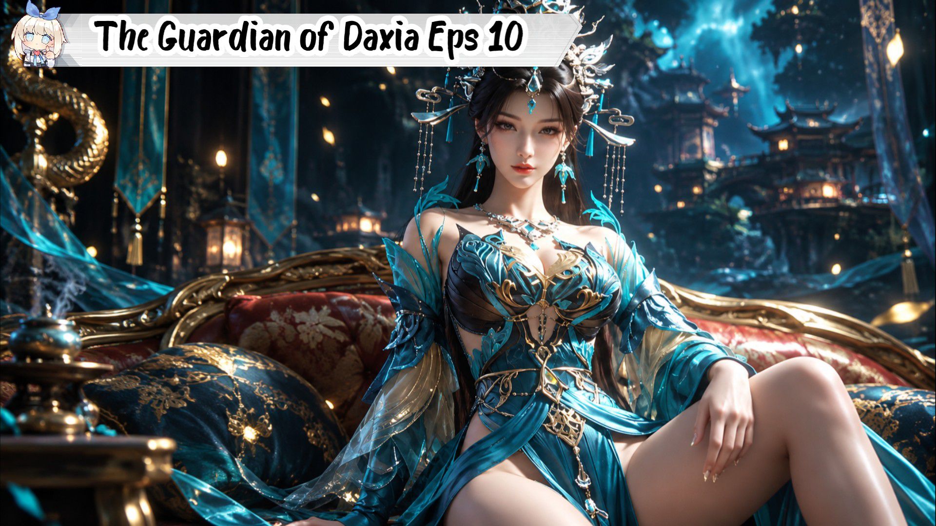 The Great Guardian of Daxia Episode 10 - BiliBili