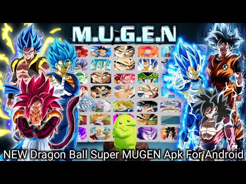 NEW Dragon Ball Super Mugen Apk Download For Android With 60 Characters! -  BiliBili