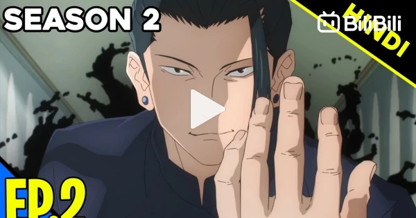 Jujutsu Kaisen Season 2 Episode 2 Explained in Hindi 