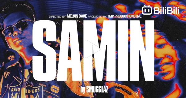 Smugglaz - SAMIN (Official Music Video) - BiliBili
