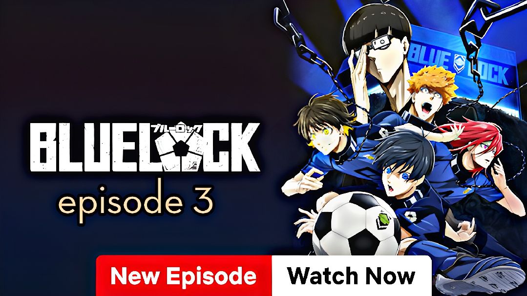 Blue Lock (Dub) Episode 3 - BiliBili