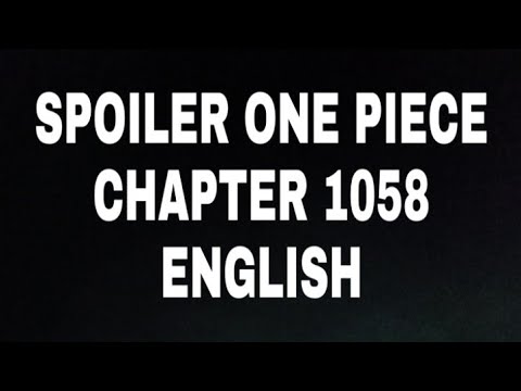 spoilers for one piece chapter 1058