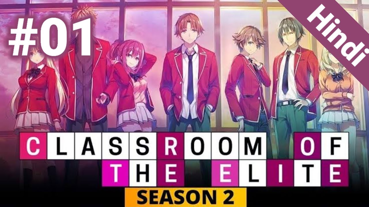 CLASSROOM OF THE ELITE Season 2 Episode 12 Explained in HINDI, Oreki Mv