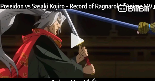 Poseidon vs Sasaki Kojiro (Record of Ragnarok)