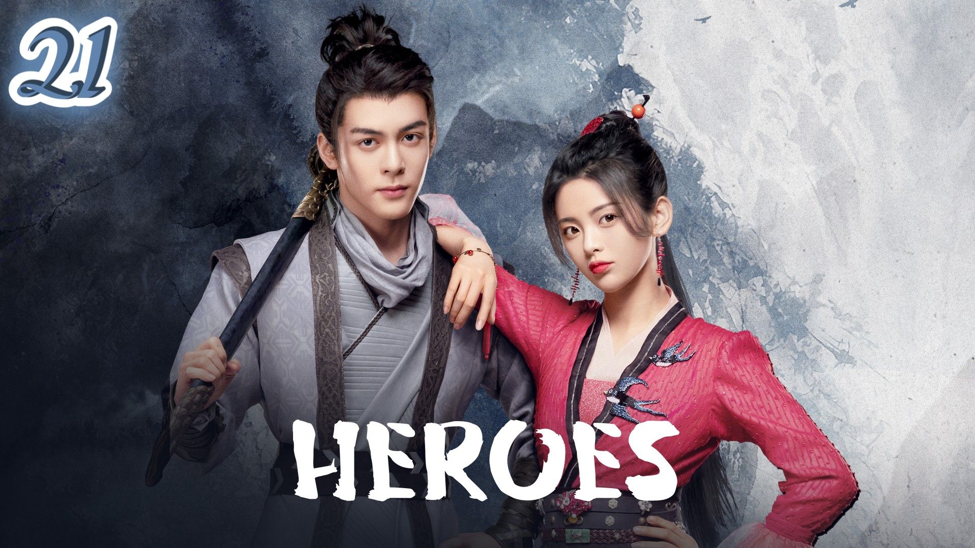 Fantasy/Romance Drama Episode 21 [ Heroes Season 1] - BiliBili