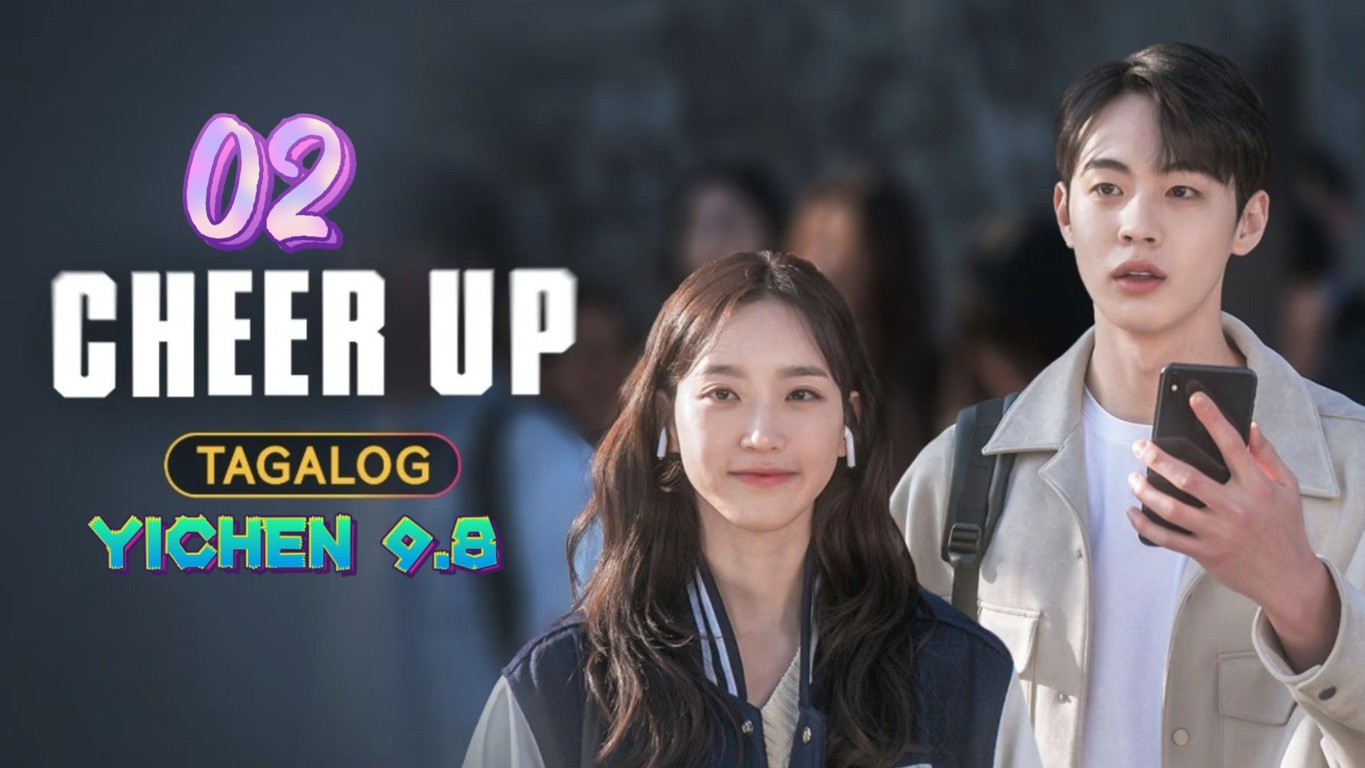 2)EPISODE [CHEER UP]TAGALOG DUBBED - BiliBili
