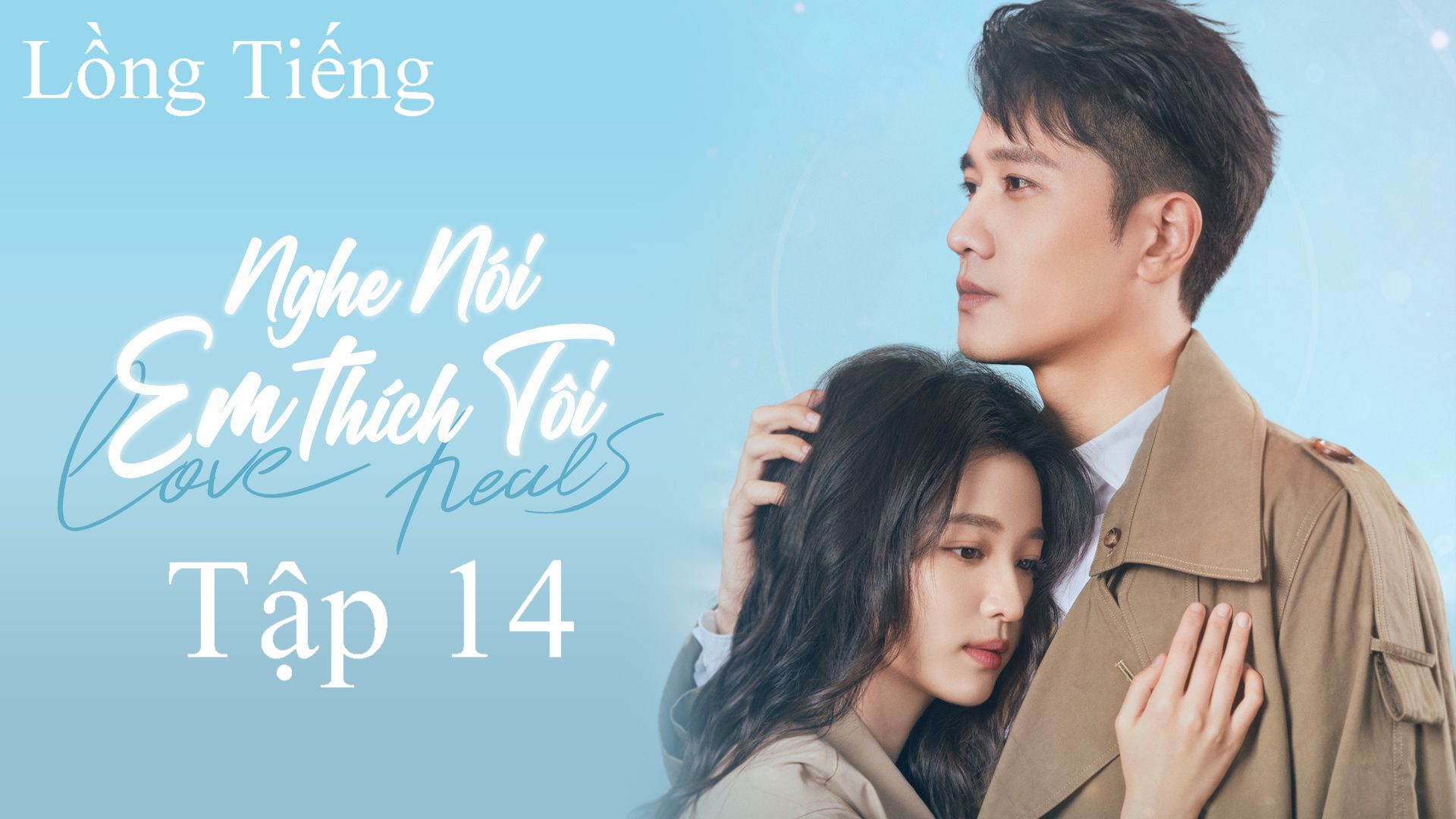 Nghe Nói Em Thích Tôi - Tập 14 | Lồng Tiếng - BiliBili