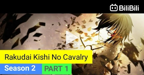 Rakudai Kishi No Cavalry Season 2 - Review and Release Date 2023
