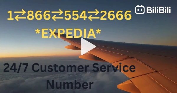 Número de Teléfono de Atención al Cliente de >>-$EXPEDIA$-<< – Guía Completa Paso a Paso 2026 - BiliBili Número de Teléfono de Atención al Cliente de >>-$EXPEDIA$-<< – Guía Completa Paso a Paso 2026 - BiliBili