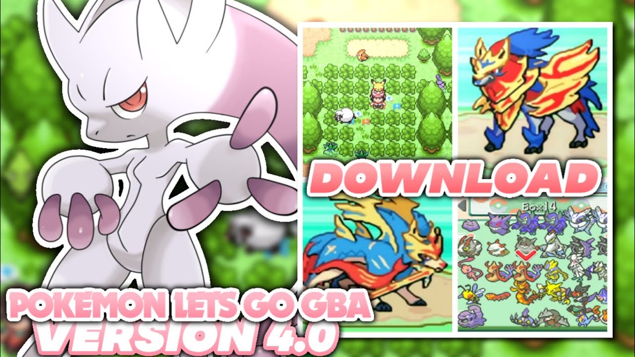 Pokémon Let's go Mewtwo New Complated GBA Rom Hack Mega evolution and  Gigentamax And More New Featur 